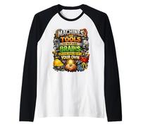 Machines & Tools Do Not Have Brains Use Your Own Safety Gift Raglan Baseball Tee