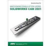Machining Simulation Using SOLIDWORKS CAM 2021