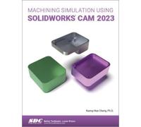 Machining Simulation Using SOLIDWORKS CAM 2023