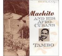 Machito & His Afro Cubans - Tambo
