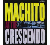 Machito - Machito at the Crescendo