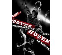 Machmalauter: Die Toten Hosen - Live in Berlin