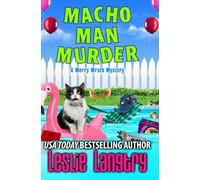 Macho Man Murder: 15 (Merry Wrath Mysteries)