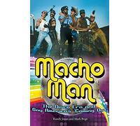 Macho Man: The Disco Era and Gay America's Coming Out