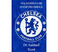 MACHTSPELEN BIJ STAMFORD BRIDGE (SportPulse Fan Series)