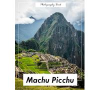 Machu Picchu: A Visual Ascent to the Inca Citadel in the Clouds - Stunning Photography of Mountain Majesty and Stonework Wonder