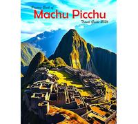 Machu Picchu, Peru: A Visual Journey Through Stunning Landmarks, Travel and Nature lovers.