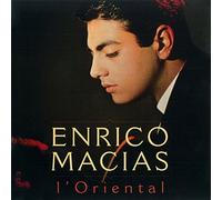 ENRICO MACIAS - Lïïoriental