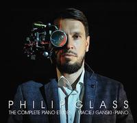 Maciej Ganski - Philip Glass: Complete Piano Etudes