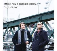Maciek Pysz & Gianluca Corona - London Stories