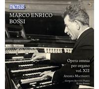 Macinanti/Fabris/Perera - Marco Enrico Bossi: The Complete Organ Works, Vol. 12