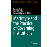 MacIntyre and the Practice of Governing Institutions (Ethical Economy, 1)