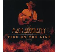 MACK ABERNATHY - Fire on the Line