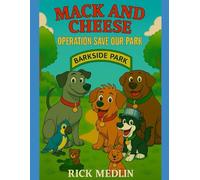 Mack and Cheese: Operation Save Our Park