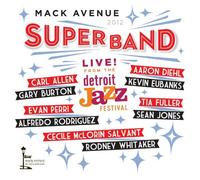 Mack Avenue Superband - Live at the Detroit International Jazz Festival 2012
