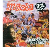 Macka B - Here Somes Trouble