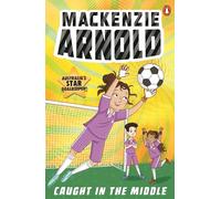 Mackenzie Arnold: Caught in the Middle