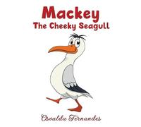 Mackey The Cheeky Seagull