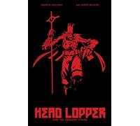MacLean, Andrew - Head Lopper Volume 2: Head Lopper and the Crimson Tower: Head Lopper & the Crimson Tower (HEAD LOPPER TP)