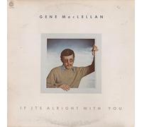 Maclellan, Gene - If It's Alright With You [Vinyl LP] [VINYL]