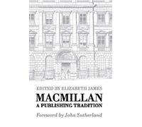 Macmillan: A Publishing Tradition, 1843-1970