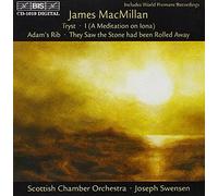MacMillan: Adam's Rib/They Saw the Stone had been Rolled Away