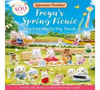 Macmillan Children's Books Sylvanian Families: Freya's Spring Picnic Sticker Activity Book : Macmillan Children's Books Multicolor