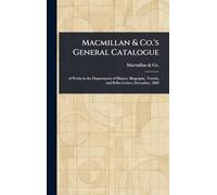 Macmillan & Co.'s General Catalogue