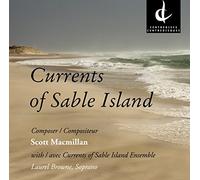 MACMILLAN / CURRENTS - CURRENTS OF SABLE ISLAND - CD - M3z