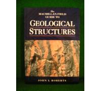 Macmillan Field Guide to Geological Structures