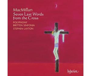 MacMillan: Seven Last Words From The Cross