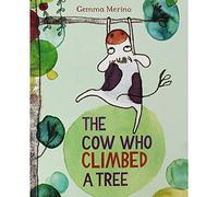 The Cow Who Climbed a Tree: (Illustrated edition)