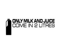 MACMRD Car Stickers 15Cm*5Cm Funny Car Sticker Black Silver Vinyl Only Milk And Juice Come In 2.0 Liters Decal