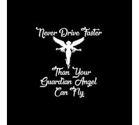 MACMRD Car Stickers Never Drive Faster Than Your Guardian Angel Car Sticker Pvc Body Window Decoration Fashion Waterproof Decal