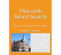 Macomb Word Search: Word Puzzles All About Macomb, Illinois