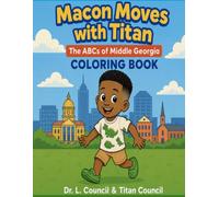 Macon Moves with Titan: The ABCs of Middle Georgia Coloring Book