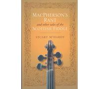 MacPherson's Rant: And Other Tales of the Scottish Fiddle