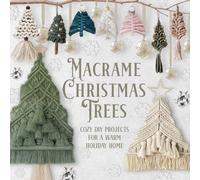 Macrame Christmas Trees: Cozy DIY Projects for a Warm Holiday Home