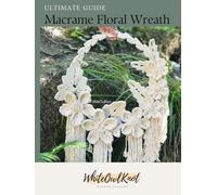 Macrame Floral Wreath: Complete DIY Pattern