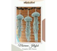 Macrame Jellyfish: Complete DIY Pattern