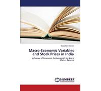 Macro-Economic Variables and Stock Prices in India: Influence of Economic fundamentals on Stock Market Returns
