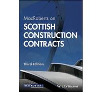 MacRoberts on Scottish Construction Contracts – Wiley-VCH