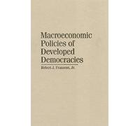Macroeconomic Policies of Developed Democracies (Cambridge Studies in Comparative Politics)