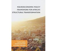 Macroeconomic Policy Framework for Africa's Structural Transformation