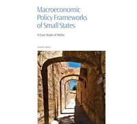 Macroeconomic Policy Frameworks of Small States: A Case Study of Malta
