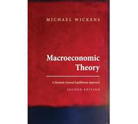 Macroeconomic Theory: A Dynamic General Equilibrium Approach (Second Edition)