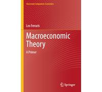 Macroeconomic Theory: A Primer (Classroom Companion: Economics)