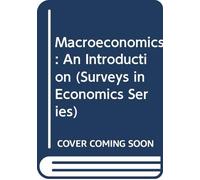 Macroeconomics: An Introduction (Surveys in Economics Series)