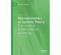 Macroeconomics as Systems Theory: Transcending the Micro-Macro Dichotomy
