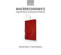 [(Macroeconomics: Imperfections, Institutions and Policies)] [ By (author) Wendy Carlin, By (author) David Soskice ] [February, 2006]